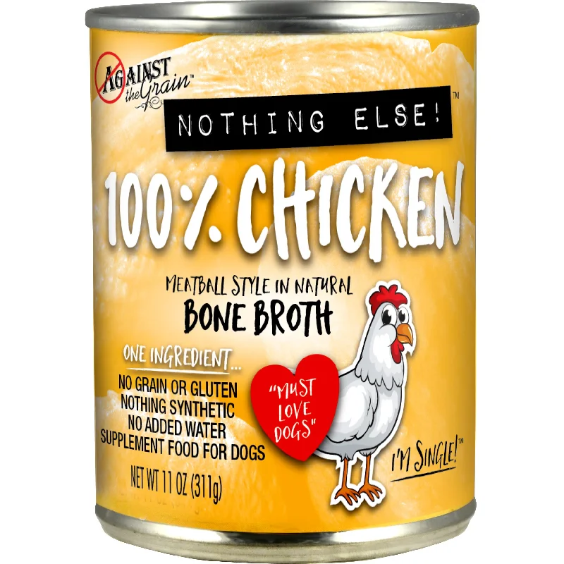 - Special food for puppiesAgainst the Grain 100% Chicken Wet Dog Food 11 oz